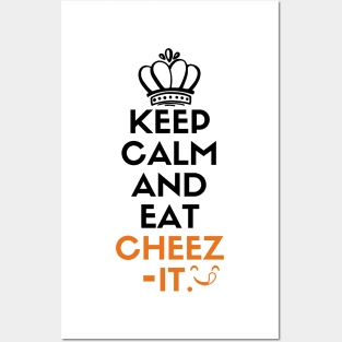 Keep calm and eat cheez-it Posters and Art